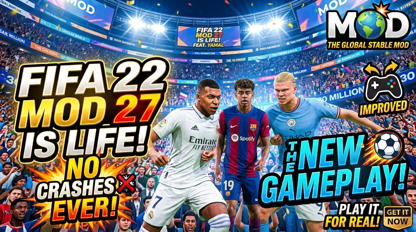 🔥 **FIFA 22 MOD 27 – NEW GAMEPLAY, NEW FACES & MORE REALISM!**