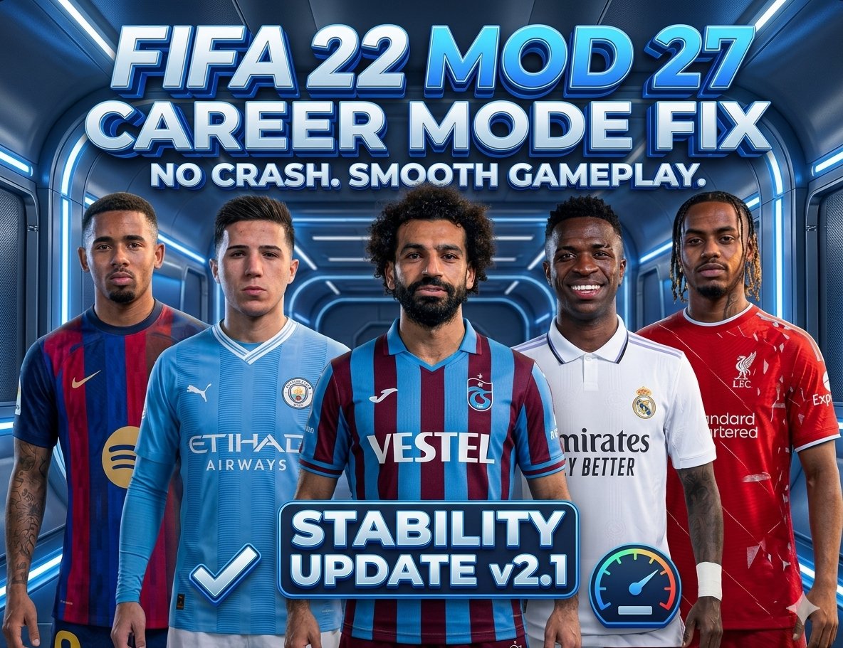 FIFA 22 Mod 27 – Career Mode Fix | No Crashes & Smooth Gameplay